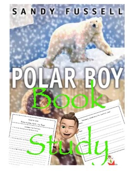 Preview of Book Study of "Polar Boy" by Sandy Fussel