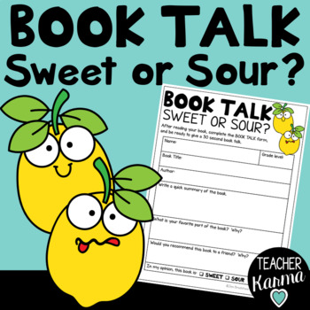 Preview of Book Talk Forms for Comprehension Book Reports: Sweet or Sour?