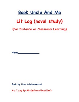 Preview of Book Uncle And Me Lit Log (novel study) (For Distance or Classroom Learning)