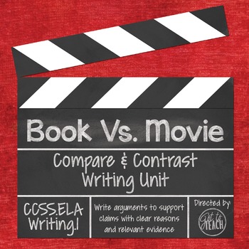Preview of Book Vs. Movie: Writing a Compare and Contrast Opinion Essay