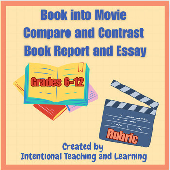 Preview of Book into Movie Project: Compare and Contrast Book Report and Essay