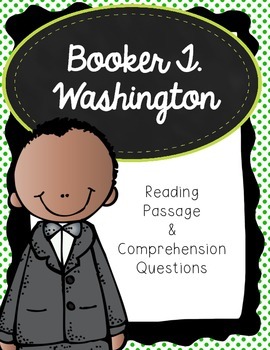 Preview of Booker T Washington Reading Passage and Comprehension Questions