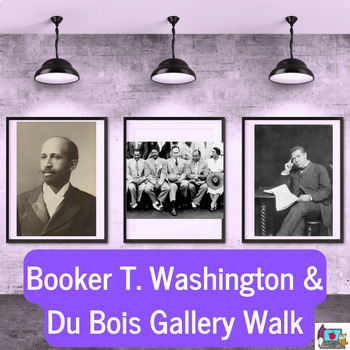 Preview of Booker Washington, Du Bois Gallery Walk (SS8H7)- DBQ- Primary Sources- No Prep!