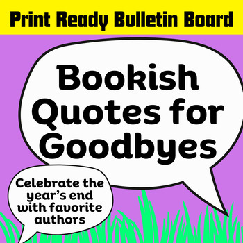 Preview of Bookish Goodbyes: Bulletin Board Ready Quotes about Saying Goodbye