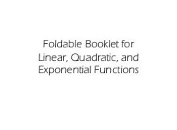 Preview of Booklet of Linear, Quadratic, and Exponential Functions