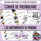 Worksheets to teach vocabulary in French/FFL/FSL: Instrume
