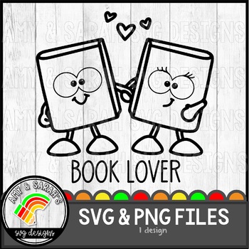 Book Lover Svg Design By Amy And Sarah S Svg Designs Tpt