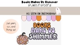 Books Make Us Shimmer Bulletin Board
