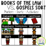 Books of the Law/Books of Moses VS. The Gospels Sort and A