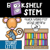 STEM Activities for Stuart Little - Bookshelf STEM