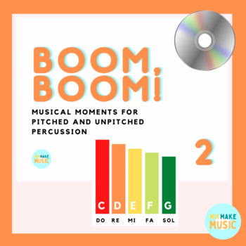 Boom, Boom! 2 Songs for Pitched Percussion (BoomWhacker, Desk Bells) with  Tracks