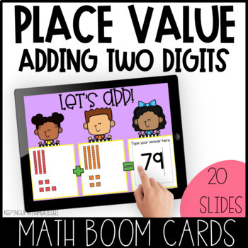 Preview of Adding Two Digit Numbers with Base 10 Blocks | Boom Cards™ | Place Value