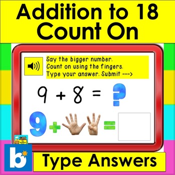 Preview of Boom Cards Math: Addition to 18: Counting On - Type the Answer - With Sound!