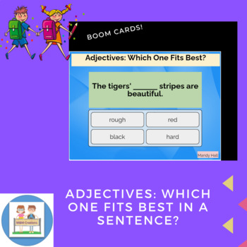 Preview of Boom Cards- Adjectives: Which One Fits Best in a Sentence?