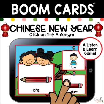 Preview of Boom Cards Chinese New Year: Click on the Opposites Antonyms Game