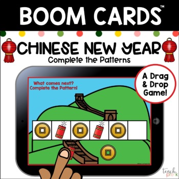 Preview of Boom Cards: Chinese New Year Complete the Patterns/Distance Learning