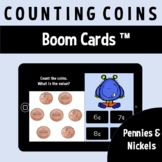 Boom Cards Counting Coins | Pennies & Nickels | Distance Learning