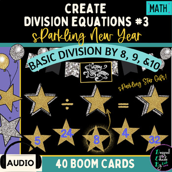 Preview of Create Division Equations #3/ Sparkling New Year Theme