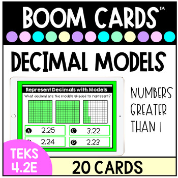 Preview of TEKS 4.2B Decimal Models - BOOM™ Cards