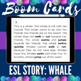 Boom Cards | ESL Short Story: Whales | Reading Comprehensi