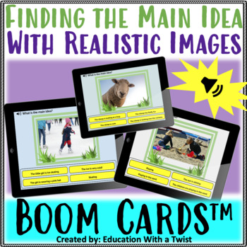 Preview of Boom Cards™ Finding the Main Idea With Realistic Images Distance Learning