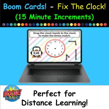 Preview of Boom Cards - Fix The Clock! (15 Minute Increments) - 30 Card Set