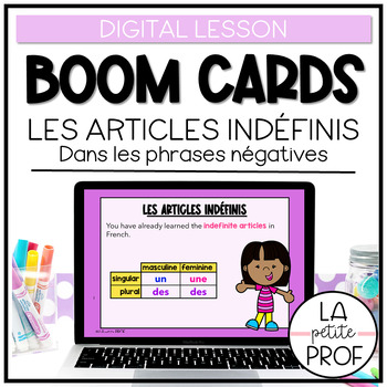 Preview of Boom Cards™ | French Lesson LES ARTICLES INDÉFINIS DANS LES PHRASE NÉGATIVES