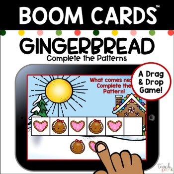 Preview of Boom Cards: Gingerbread Complete the Patterns/Distance Learning