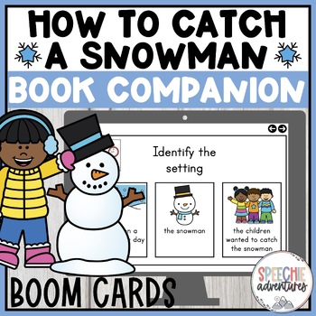 Preview of How to Catch a Snowman Book Companion Boom Cards