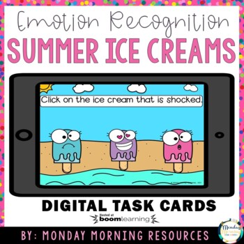 Preview of Boom Cards™ Identifying Emotions - Summer Ice creams - SEL Distance Learning