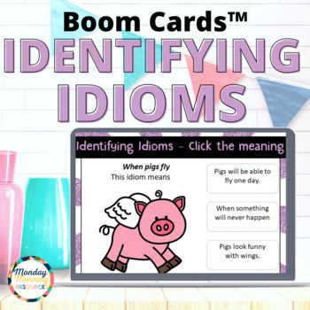 Preview of Identifying Idioms - Figurative Language Boom Cards™ Digital Resource