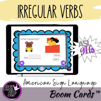 Preview of Boom Cards - Irregular Past Tense Verbs with ASL GIF for 'What happened?'