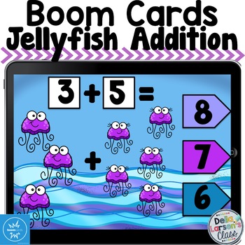 Preview of Boom Cards Jellyfish Addition