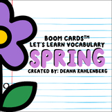 Boom Cards™️ Let's Learn Vocabulary: Spring