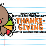 Boom Cards™️ Let's Learn Vocabulary: Thanksgiving