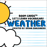Boom Cards™️ Let's Learn Vocabulary: Weather