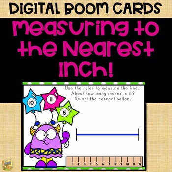 Preview of Boom Cards – Measurement – Measuring to the Nearest Inch – Measurement Monster T
