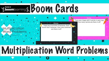 Preview of Boom Cards: Multiplication Word Problems
