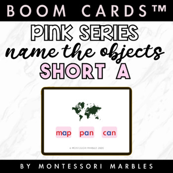 Preview of BOOM CARDS™ - Name the Objects Short A ( Montessori Pink Series )