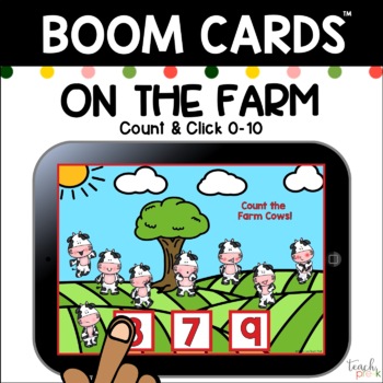 Preview of Boom Cards: On the Farm Count & Click 0-10/Distance Learning