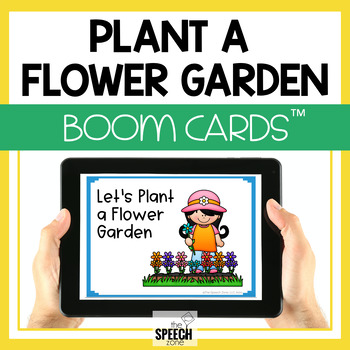 Preview of Boom Cards Plant a Flower Garden Interactive Speech and Language Story