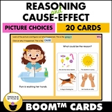 Boom™ Cards Reasoning & Cause-Effect (with Picture Choices)