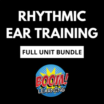 Preview of Boom Cards - Rhythmic Ear Training, FULL UNIT BUNDLE
