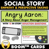 Boom™ Cards Social Story: Angry Aaron (Empathy, Perspectiv