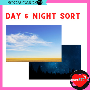 Preview of Day and Night Sort - Boom Cards - Comparing Day & Night - GREAT PICTURES