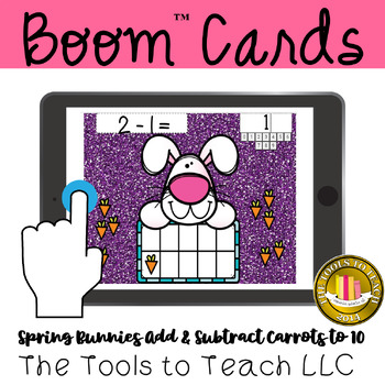 Preview of Boom™ Cards Spring Bunny Add and Subtract Movable Carrots to 10 Grades K-2nd