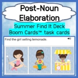 Post-Noun Elaboration: Summer Find It - Boom Cards™