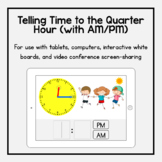 Boom Cards: Telling Time to the Quarter Hour (with AM/PM)