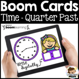 Boom Cards™ Time Quarter Past Digital