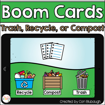 Preview of Earth Day Activity Boom Cards - Trash, Recycle, or Compost